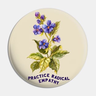 Practice Radical Empathy Pin