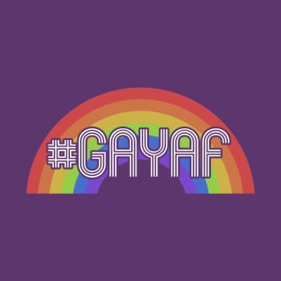 #GayAF T-Shirt