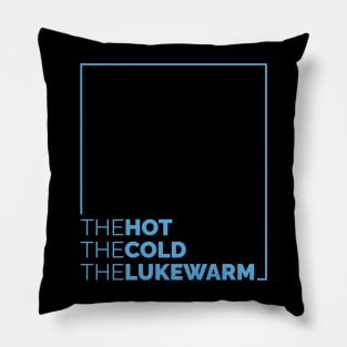 The Hot. The Cold. The Lukewarm Pillow