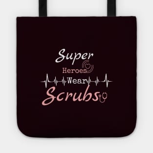 Super heroes wear scrubs Tote