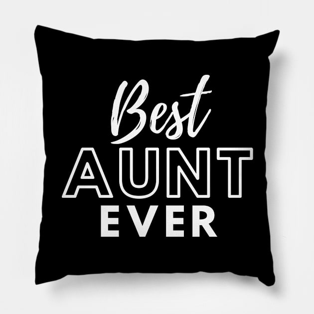 Womens Best Aunt Ever - Auntie Mother's Day Pillow by T-Shirt Dealer