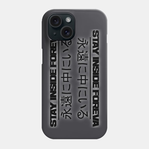 stay inside foreva - nippon - invert Phone Case by denniswilliamgaylor