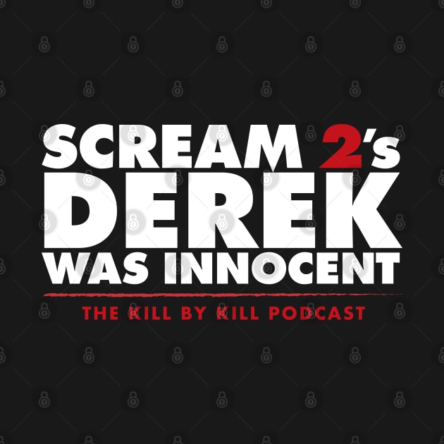 Scream 2's Derek Was Innocent by Kill By Kill podcast 