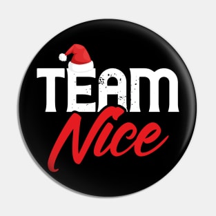 Team Nice Funny Couple Matching Outfit Pin