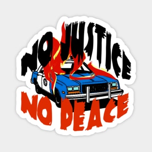 No Justice No Peace Magnet