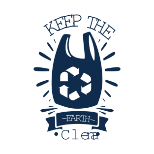 Keep The Earth Clean T-Shirt