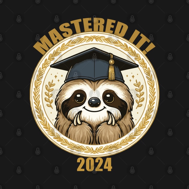 Mastered It 2024 Sloth by Heartsake