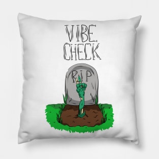 Vibe Check. Pillow