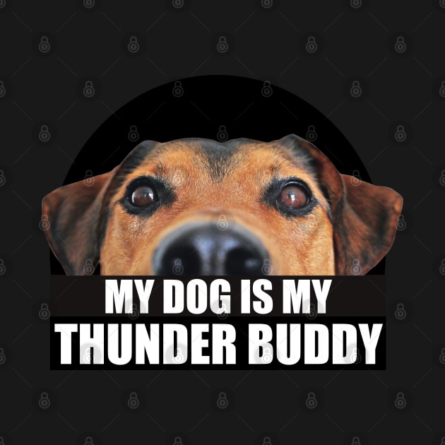 My Dog Is My Thunder Buddy by badCasperTess