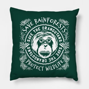 Save The Orangutan - Save Rainforests Protect Wildlife Pillow