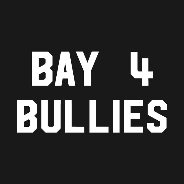 Bay 4 Bullies Team by lablab