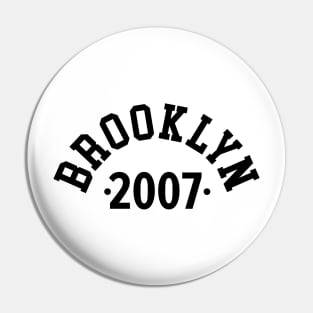 Brooklyn Chronicles: Celebrating Your Birth Year 2007 Pin