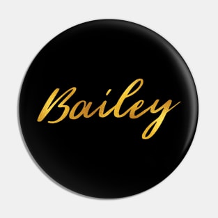 Bailey Name Hand Lettering in Faux Gold Letters Pin