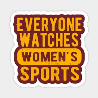 Retro everyone watches women's sports Magnet