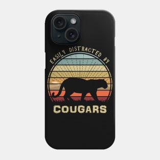 Easily Distracted By Cougars Phone Case