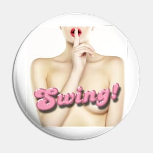 Swing! Hush Pin