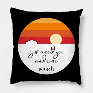 You and some sunsets Pillow