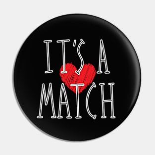 Heart Shape Graphic Background It's a Match Couple Design Pin