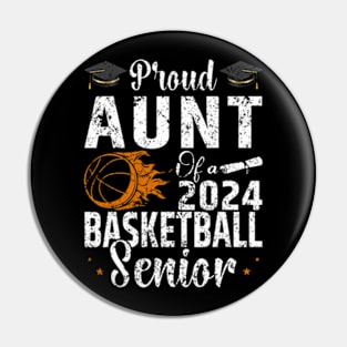 Proud Aunt of a 2024 Senior Basketball Senior Aunt 2024 Pin