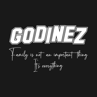 Godinez Second Name, Godinez Family Name, Godinez Middle Name T-Shirt