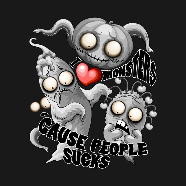 I Love Monsters because People Sucks - Creepy Cute Monsters Characters by BluedarkArt