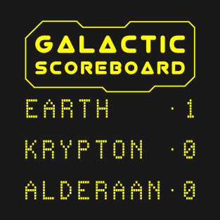 Earth is Number One - Earth Day Galactic Scoreboard T-Shirt