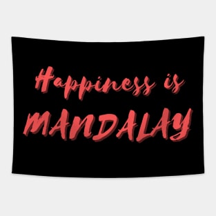 Happiness is Mandalay Tapestry