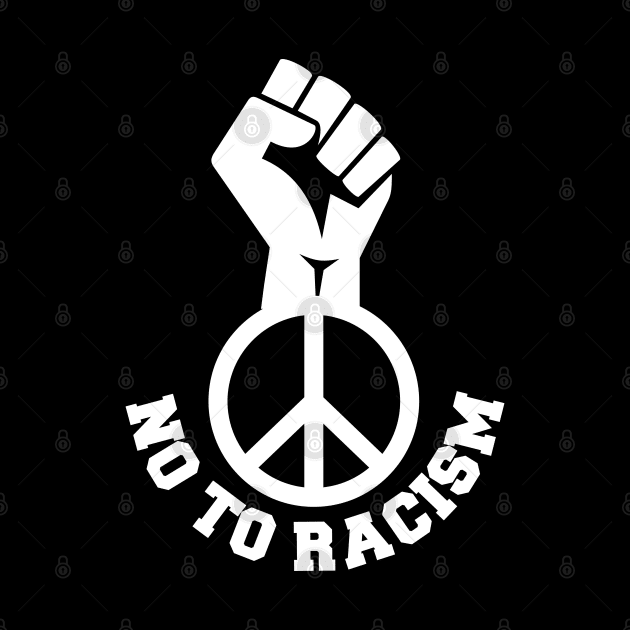 No To Racism, Black Lives Matter, Protest Fist, Civil Rights by UrbanLifeApparel