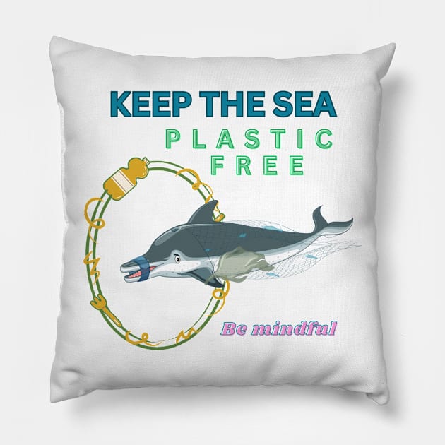 Keep the sea plastic free Pillow by BOUTIQUE MINDFUL 