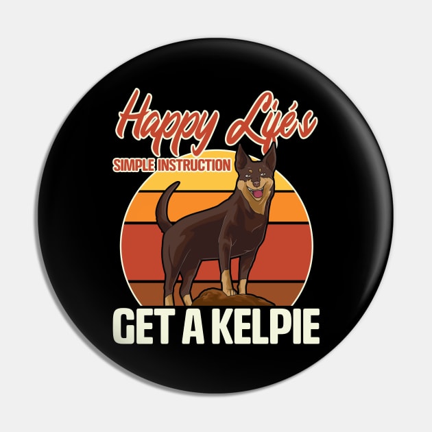 Happy Life Instructions: Get An Australian Kelpie Pin by theperfectpresents