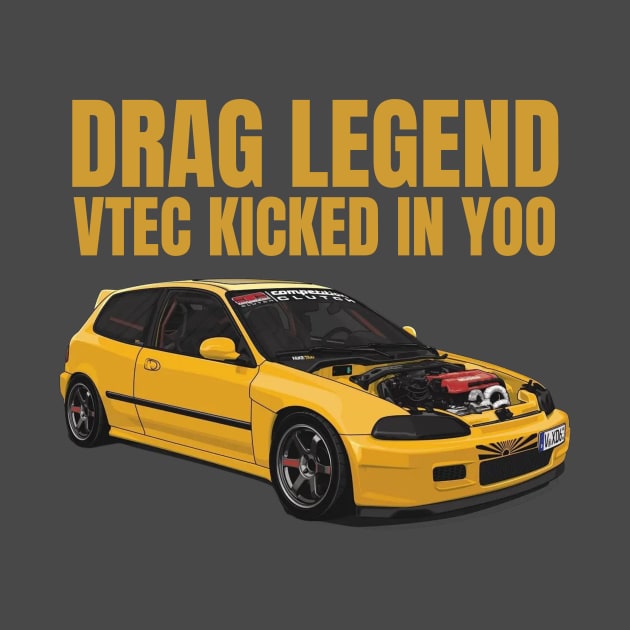 Drag Legend - Vtec kicked in Yoo by MOTOSHIFT