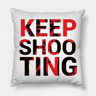 Photophile Keep Shooting Photos Pillow