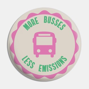 More Busses Less Emissions Pin