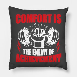 Comfort Enemy of achievement Pillow