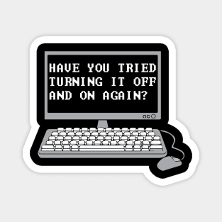 THE IT CROWD - Have You Tried Turning It Off And On Again? Magnet