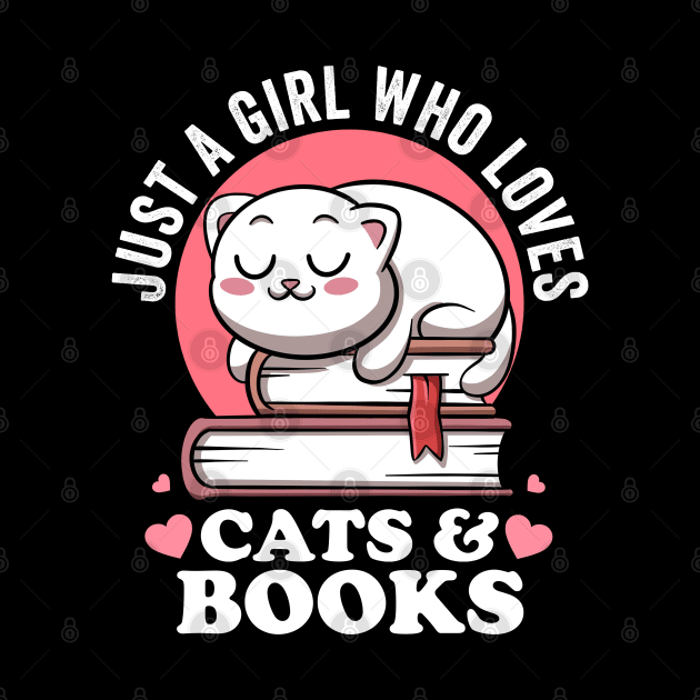 Just a Girl Who Loves Cats And Books Avid Reader Bookworm by MerchBeastStudio