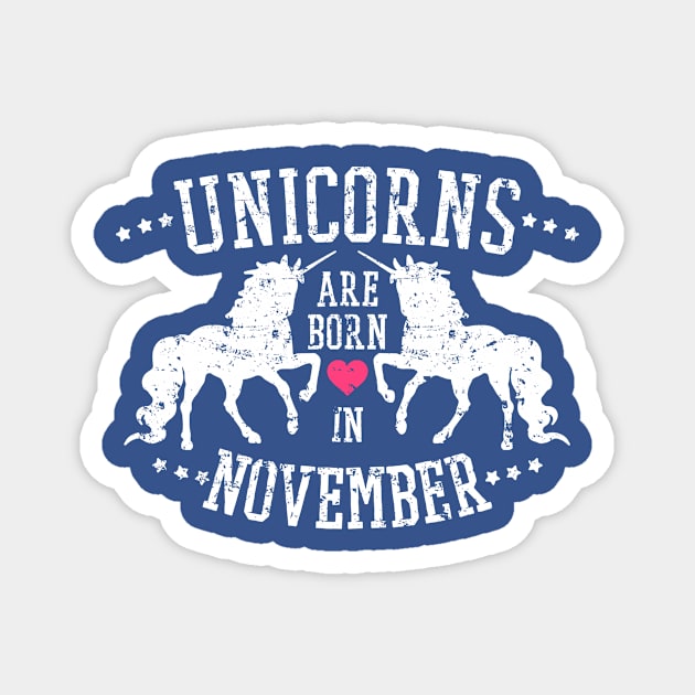 Unicorns Are Born In November Sports Style Magnet by zeno27