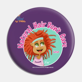 Lisa Natural Hair Don't Care Pin