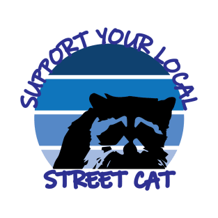 Support Your Local Street Cats T-Shirt