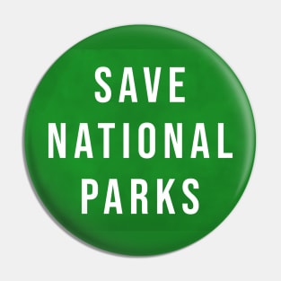 Save National Parks Pin