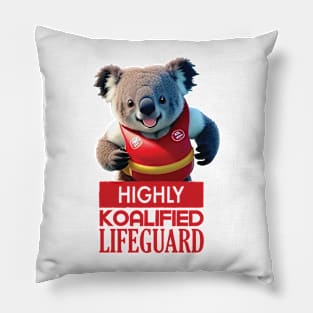 Just a Highly Koalified Lifeguard Koala 5 Pillow