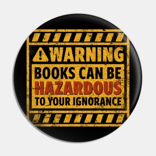 Books are Hazardous Pin