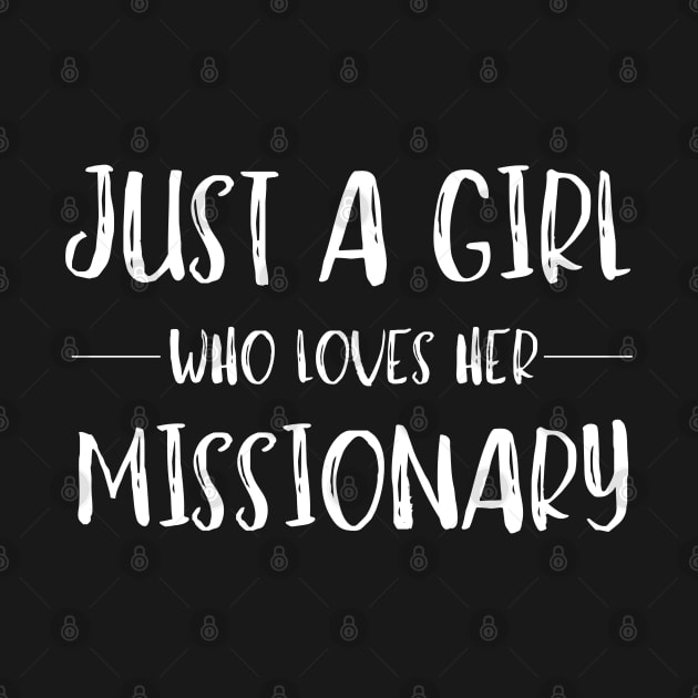 Just a Girl Who Loves Her Missionary by MalibuSun