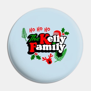 The Kelly Family Pin