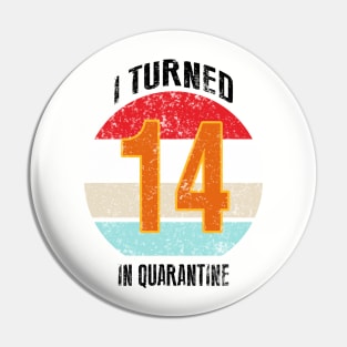 14th birthday in quarantine Pin