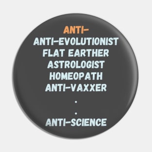 Anti-anti-science person Pin