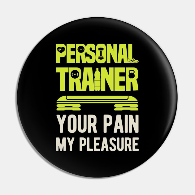 Personal Trainer Gift Funny Pin by Crea8Expressions