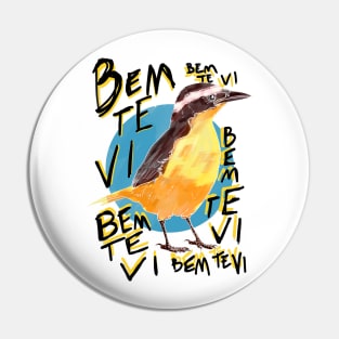 Bem-Te-Vi Pin