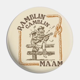 Ramblin' Gamblin Ma'am Country Cowgirl Pin