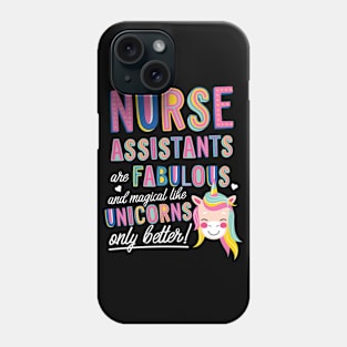 Nurse Assistants are like Unicorns Gift Idea Phone Case